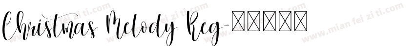 Christmas Melody Reg字体转换